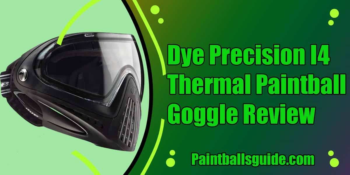 Dye Precision I4 Thermal Paintball Goggle Reviews