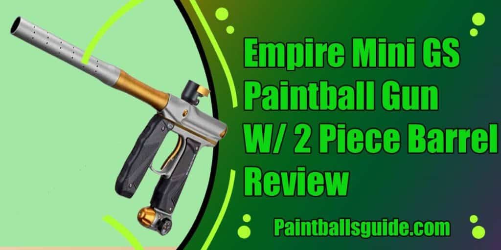 Empire Mini GS Paintball Gun W/ 2 Piece Barrel Review- Dust Silver/Dust Gold (17387)